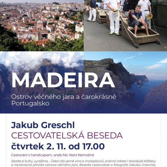 Cestovatelská beseda - Madeira, Greschl